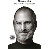 Steve Jobs: The Exclusive Biography