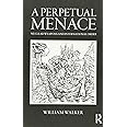 A Perpetual Menace: Nuclear Weapons and International Order: 28