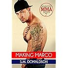 Making Marco: Making Marco: Marco's MMA Boys Book 8