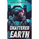 Shattered Earth (Shamans & Shifters Space Opera Book 3)
