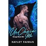 UnChain Me (Savage Beast MC Book 3)