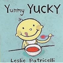 Amazon | YUMMY YUCKY(BB) (Leslie Patricelli Board Books