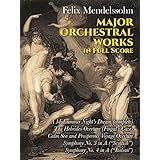Mendelssohn: Major Orchestral Works