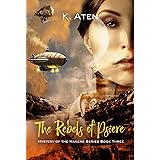 Rebels of Psiere (Mystery of the Makers Book 3)