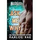 Ask Me Why: An Enemies to Lovers Standalone Romance