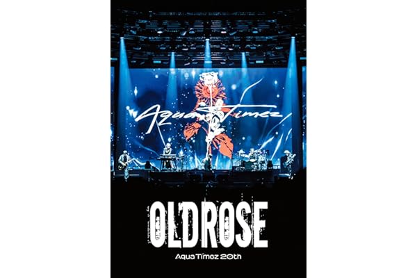 【Amazon.co.jp限定】Aqua Timez 20th Live -OLDROSE- (通常盤) (DVD) - Aqua Timez (ビジュアルシート3枚組付)