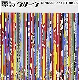 SINGLES and STRIKES