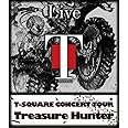 T-SQUARE CONCERT TOUR " TREASURE HUNTER " [Blu-ray]