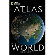 National Geographic Atlas of the World, 11th Edition : National