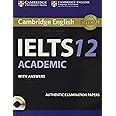 Cambridge IELTS 12 Academic Student's Book with Answers: Authentic Examination Papers (IELTS Practice Tests)