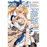 Fate/kaleid liner プリズマ☆イリヤ ドライ!!(6) (角川コミックス・エース)