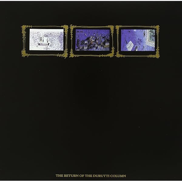 The Durutti Column CD アルバム 自主盤 自主制作 盤 芽瑠璃堂 ＞ ドゥルッティ・コラム 『ザ・リターン・オブ・ザ