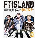 FTISLAND ZEPP TOUR 2023 ～ROUTE23～ FINAL at Tokyo Garden Theater (通常盤／BD) (特典なし) [Blu-ray]