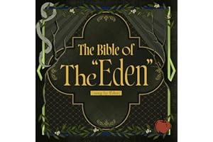 The Bible of The “Eden”