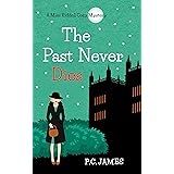 The Past Never Dies: A Miss Riddell Female Amateur Sleuth Historical Cozy Mystery (Miss Riddell Cozy Mysteries Book 3)