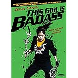 THIS GIRL IS BADASS
