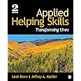 Applied Helping Skills: Transforming Lives