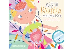 Alicia y la barriga maravillosa: Un cuento para entender cómo se alimentan tus emociones (Spanish Edition)