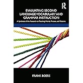 Evaluating Second Language Vocabulary and Grammar Instruction