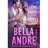 Come A Little Bit Closer (The Sullivans Book 7)