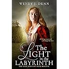 The Light in the Labyrinth: The Last Days of Anne Boleyn. (The Life and Death of Anne Boleyn Book 3) (English Edition)