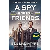 A Spy Among Friends: Now a major ITV series starring Damian Lewis and Guy Pearce