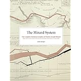 The Minard System: The Complete Statistical Graphics of Charles-Joseph Minard
