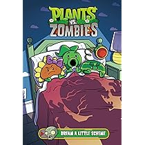 Plants vs. Zombies Volume 19: Dream a Little Scheme : Tobin, Paul