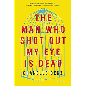The Man Who Shot Out My Eye Is Dead: Stories (English Edition)