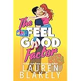 The Feel Good Factor: A Small Town Roomies to Lovers Romance (Lucky in Love Book 2)