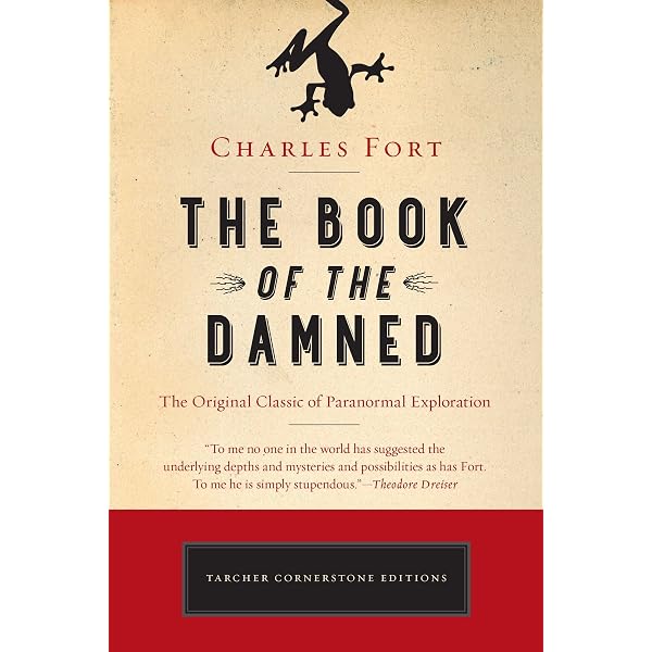 Complete Books of Charles Fort: The Book Of The Damned, Lo!, Wild