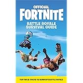 FORTNITE Official: The Battle Royale Survival Guide (Official Fortnite Books)