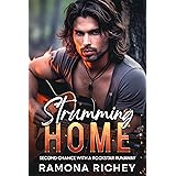 Strumming Home: Second Chance with a Rockstar Runaway (Rock'n'Romance Book 1)