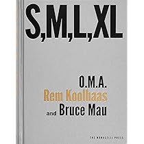 S, M, L, XL: Small, Medium, Large, Extra-Large : Koolhaas