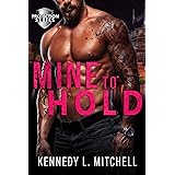 Mine to Hold: A Dark Romantic Suspense Standalone Novel (Protection Series)