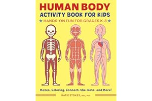 The Human Body Activity Book for Kids: Hands-on Fun for Grades K-3