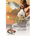 Healing a Hero (The Camerons of Tide’s Way Book 4)
