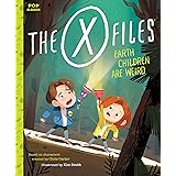 The X-Files: Earth Children Are Weird: A Picture Book (Pop Classics)