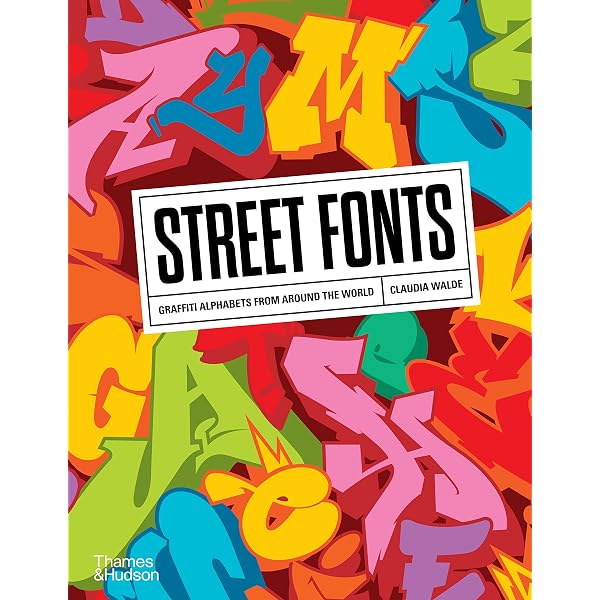 Amazon | Street Fonts: Graffiti Alphabets from Around the World