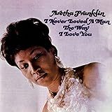 I Never Loved a Man the Way I [12 inch Analog]