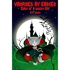 Vampires at Easter: Diary of a Snoopy Cat (Inca Cat Detective Series Book 6)