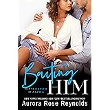 Baiting Him (How to Catch an Alpha Book 2)