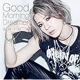Good Morning Dreamer [プレス限定盤B]