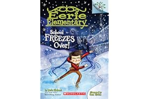 School Freezes Over! (Eerie Elementary, 5)
