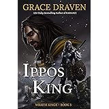 The Ippos King (Wraith Kings Book 3) (English Edition)