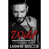 Wild (Heaven Hill Generations Book 2)