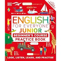 English for Everyone Junior Beginner's Practice Book: Look, Listen