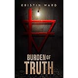 Burden of Truth: A Young Adult Dystopian Novel (After the Green Withered Book 2)