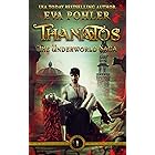 Thanatos: A Greek Mythology Romance (The Underworld Saga Book 1)