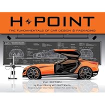 H-Point: The Fundamentals of Car Design & Packaging : Macey
